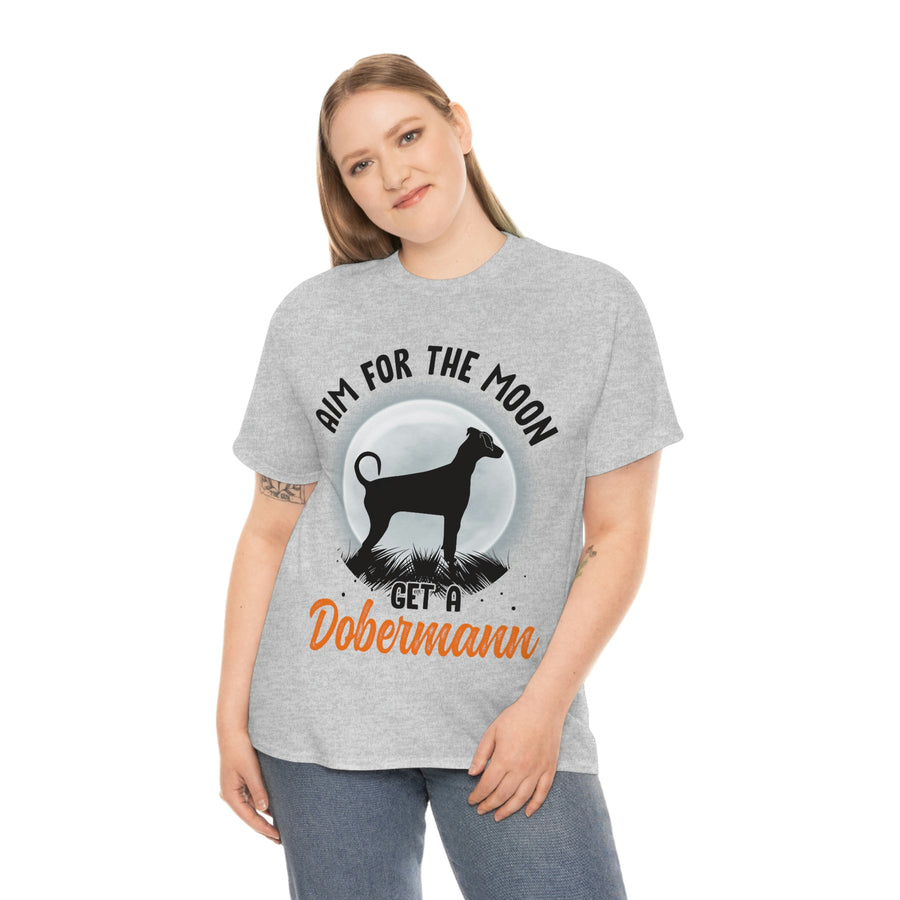 Aim for the Moon Get a Dobermann T-shirt