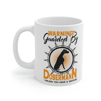 Thumbnail for Warning Guarded by Dobermann Unless You Have a Vacuum Mug