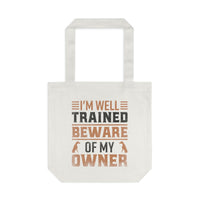 Thumbnail for I'm Well Trained Dobermann Tote Bag