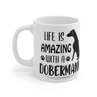 Thumbnail for Life is Amazing with a Dobermann Coffee Mug