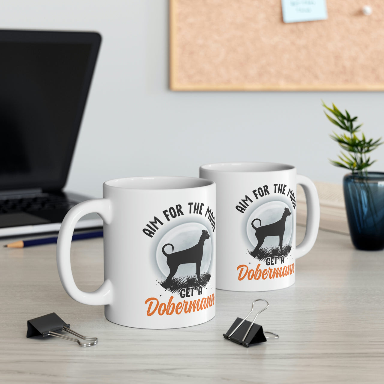 Aim for the Moon Get a Dobermann Coffee Mug