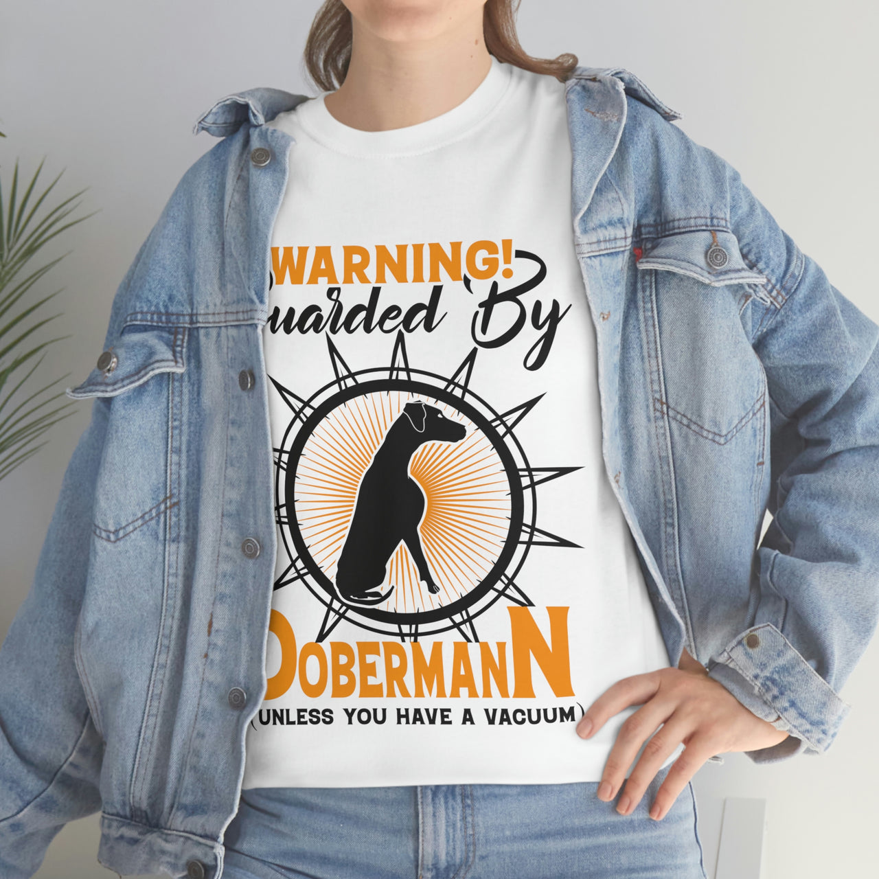 Warning! Guarded by Dobermann (Unless you have a Vacuum) Tshirt