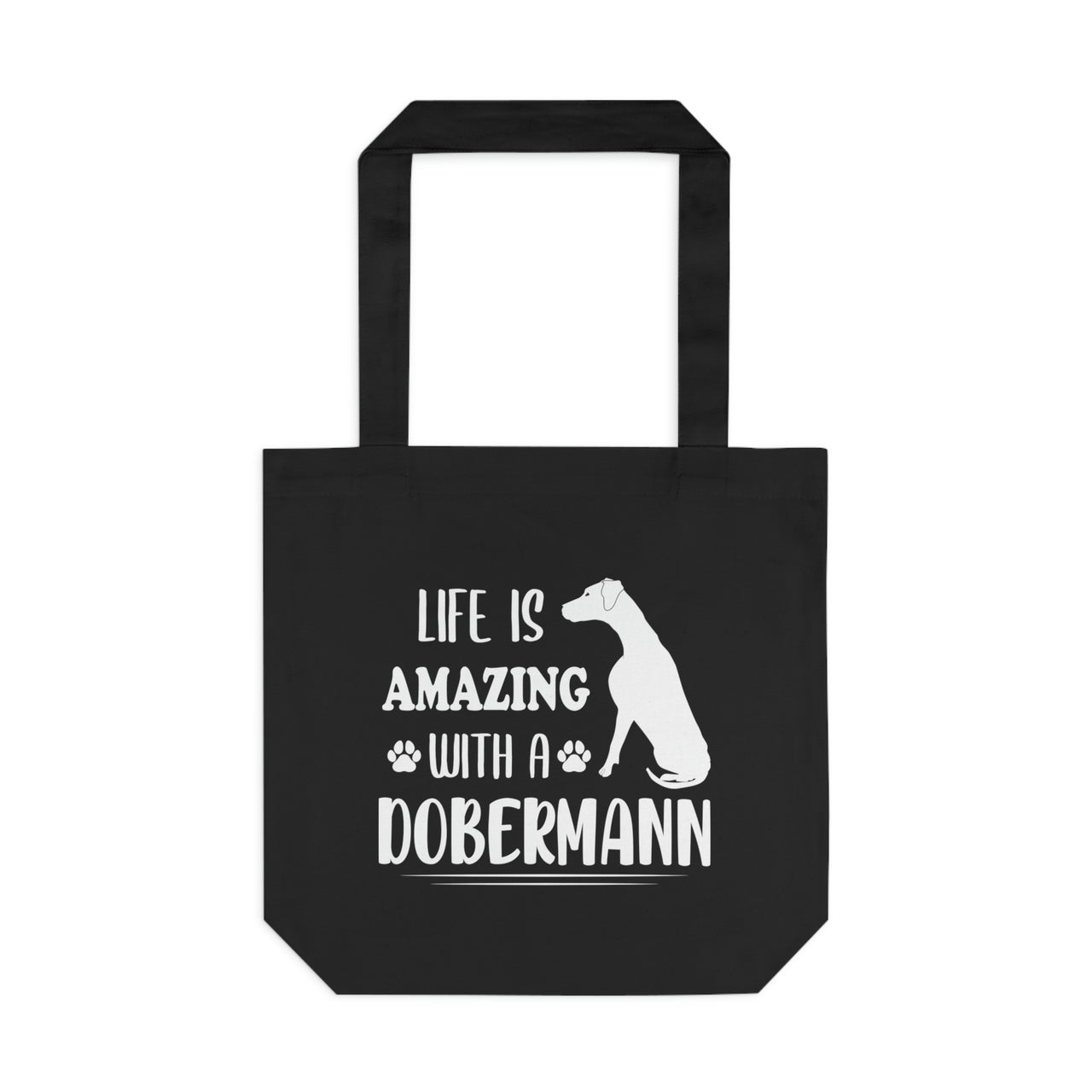 Life is Amazing with a Dobermann Tote Bag