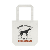 Thumbnail for Owned and Loved by a Dobermann Tote Bag