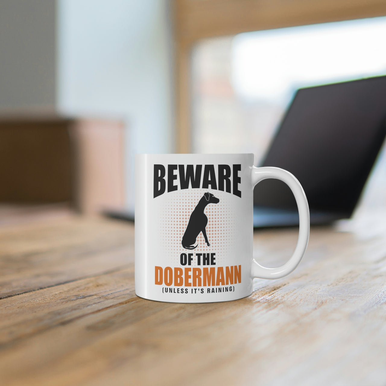 Beware of the Dobermann Unless it's Raining Coffee Mug