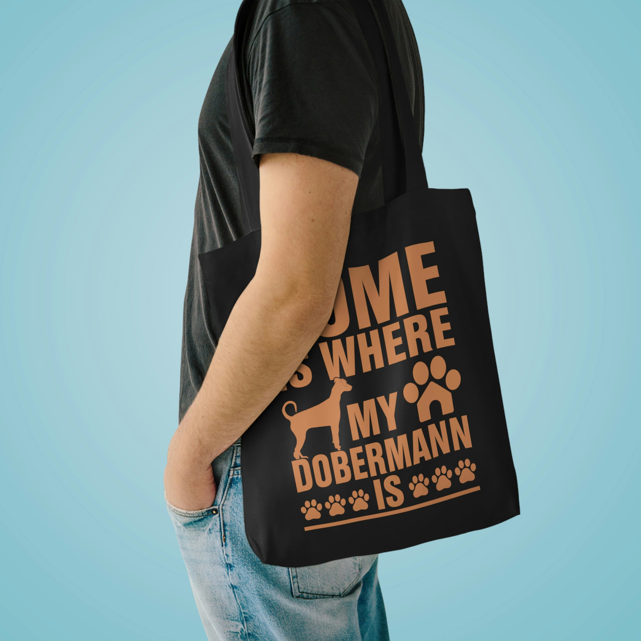 Home is Where My Dobermann is Tote Bag