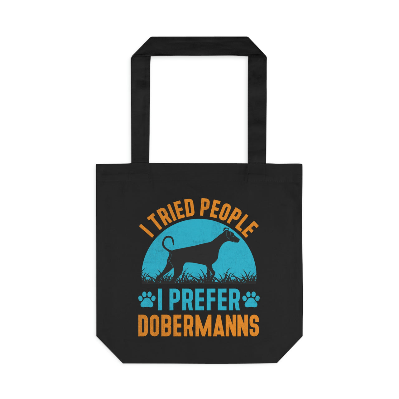 I Prefer Dobermanns Tote Bag