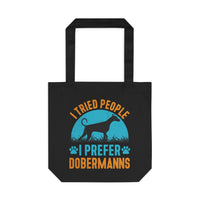 Thumbnail for I Prefer Dobermanns Tote Bag