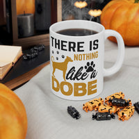 Thumbnail for There is Nothing Like a Dobermann Mug