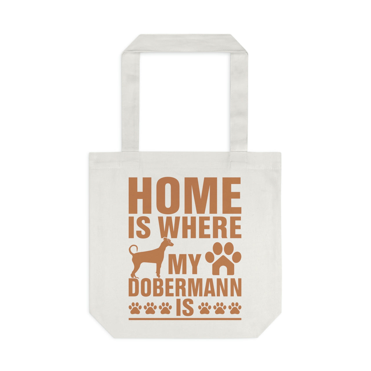 Home is Where My Dobermann is Tote Bag