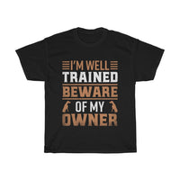 Thumbnail for I'm Well Trained Beware of My Dobermann Owner Tshirt