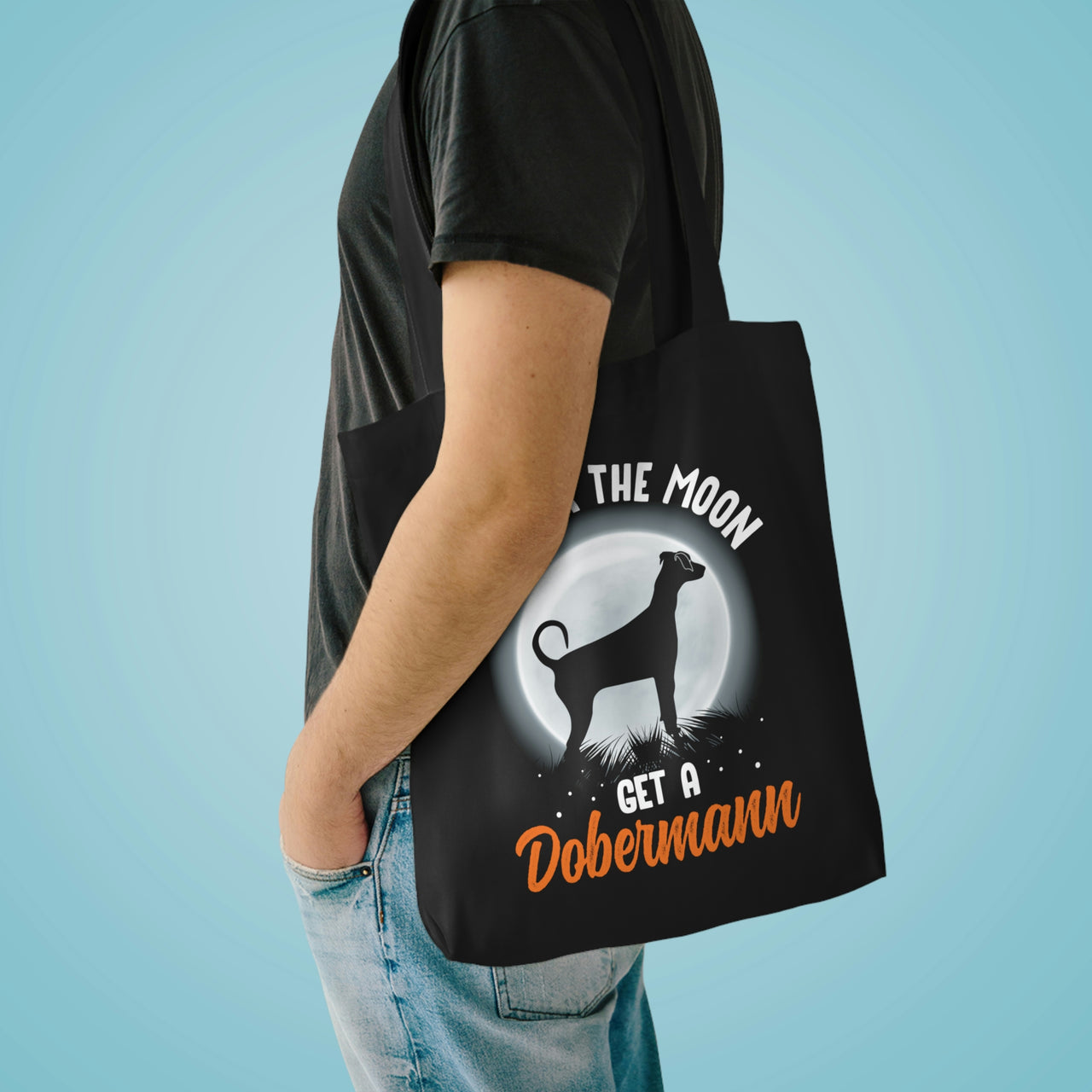 Aim for the Moon Get a Dobermann Tote Bag