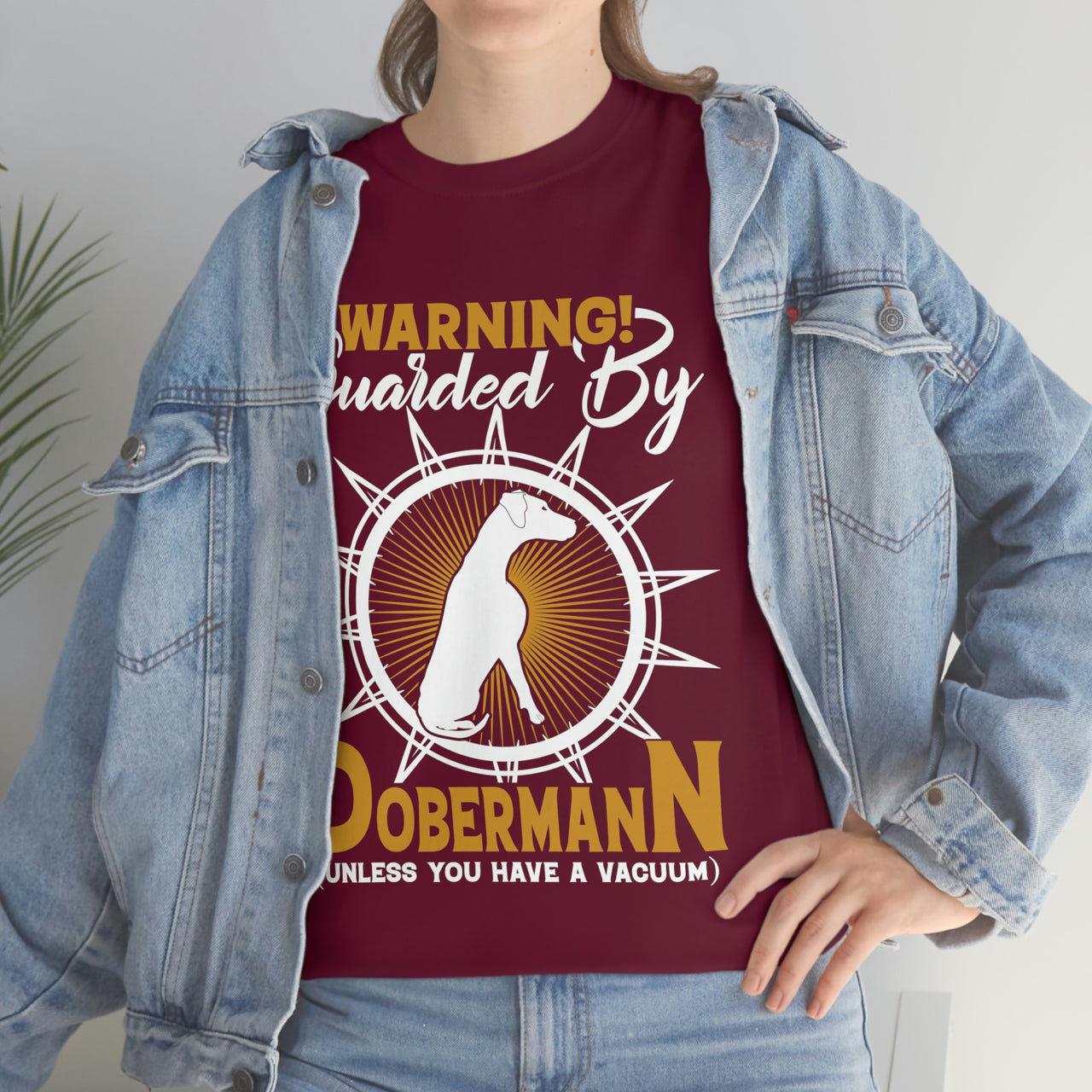 Warning! Guarded by Dobermann (Unless you have a Vacuum) Tshirt