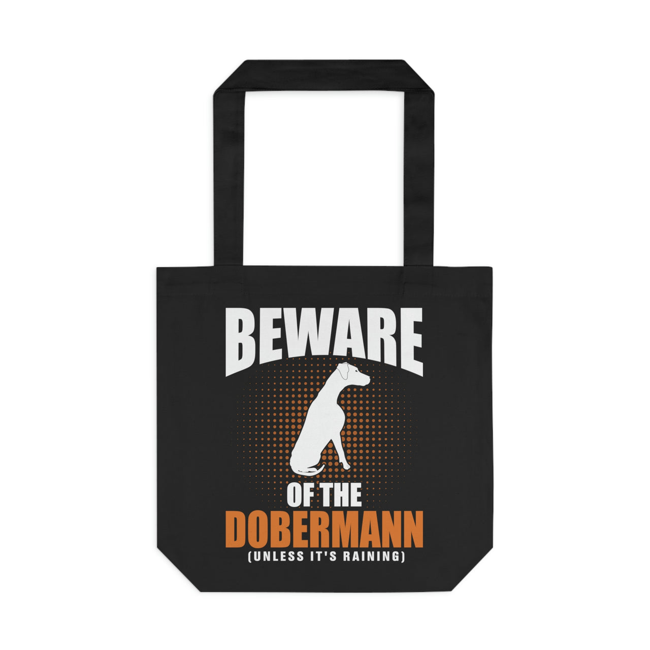 Unless it's Raining Dobermann Tote Bag