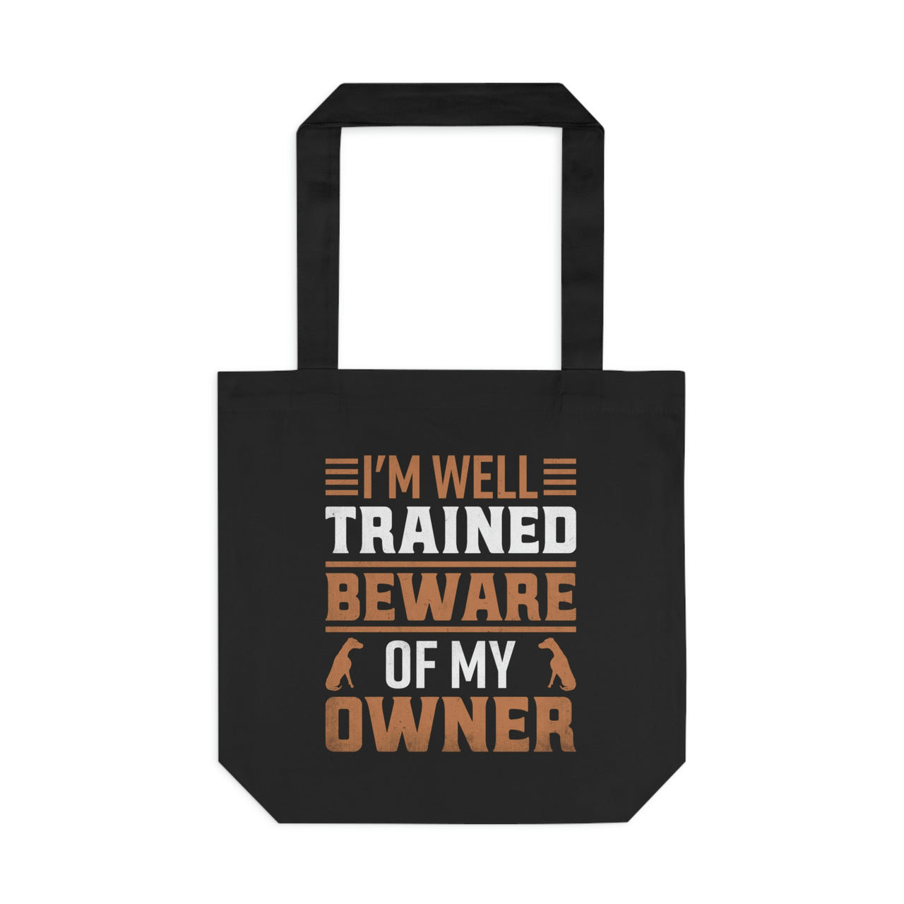 I'm Well Trained Dobermann Tote Bag