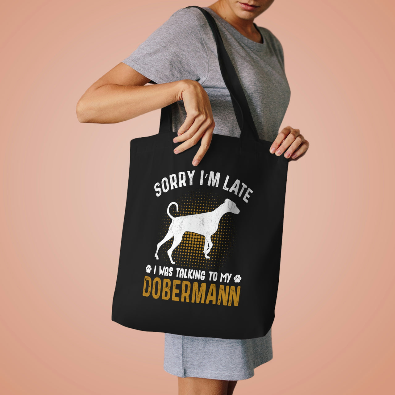 Sorry I'm Late Dobermann Tote Bag