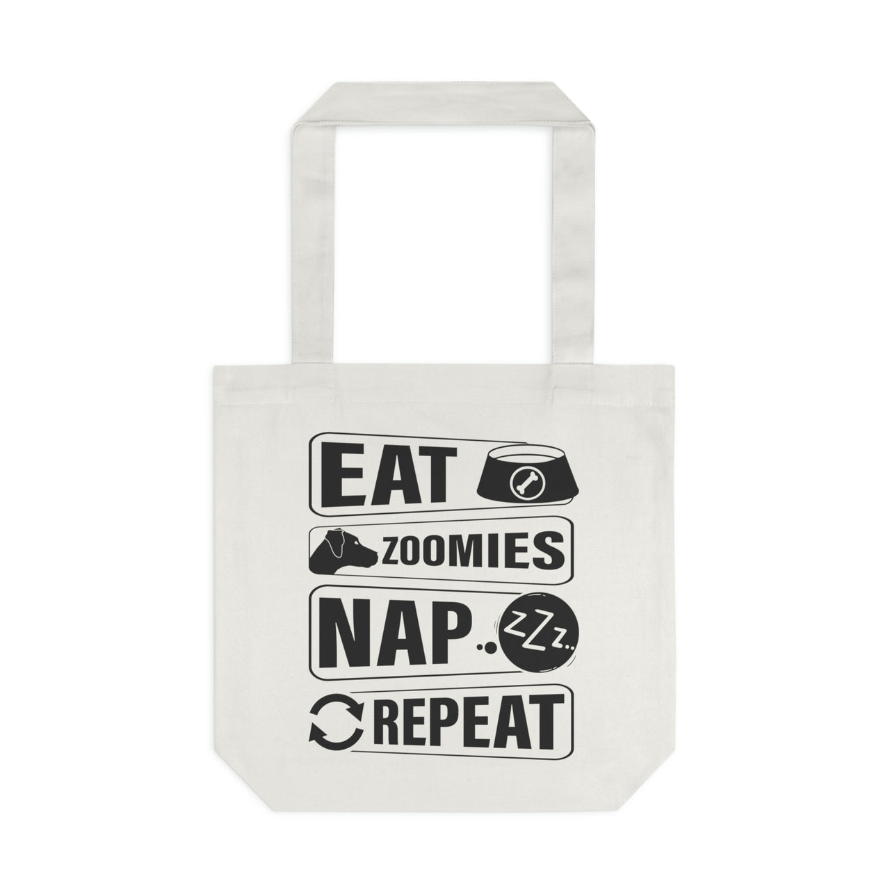 Eat Zoomies Nap Repeat Tote Bag