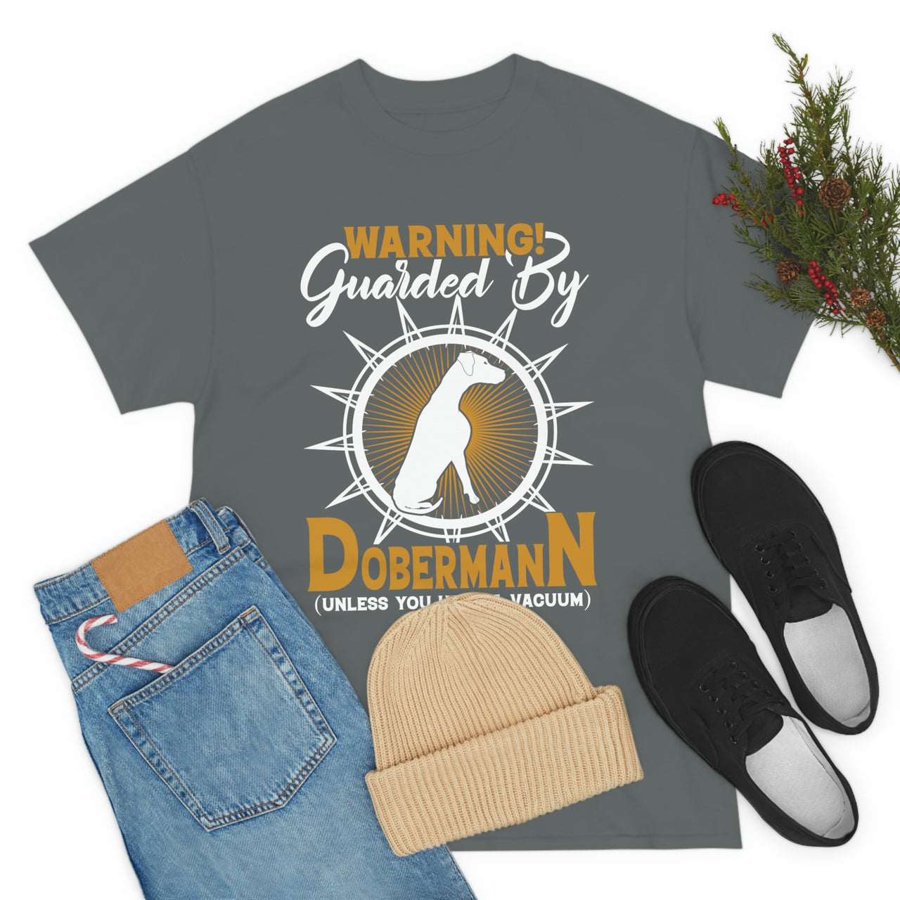 Warning! Guarded by Dobermann (Unless you have a Vacuum) Tshirt