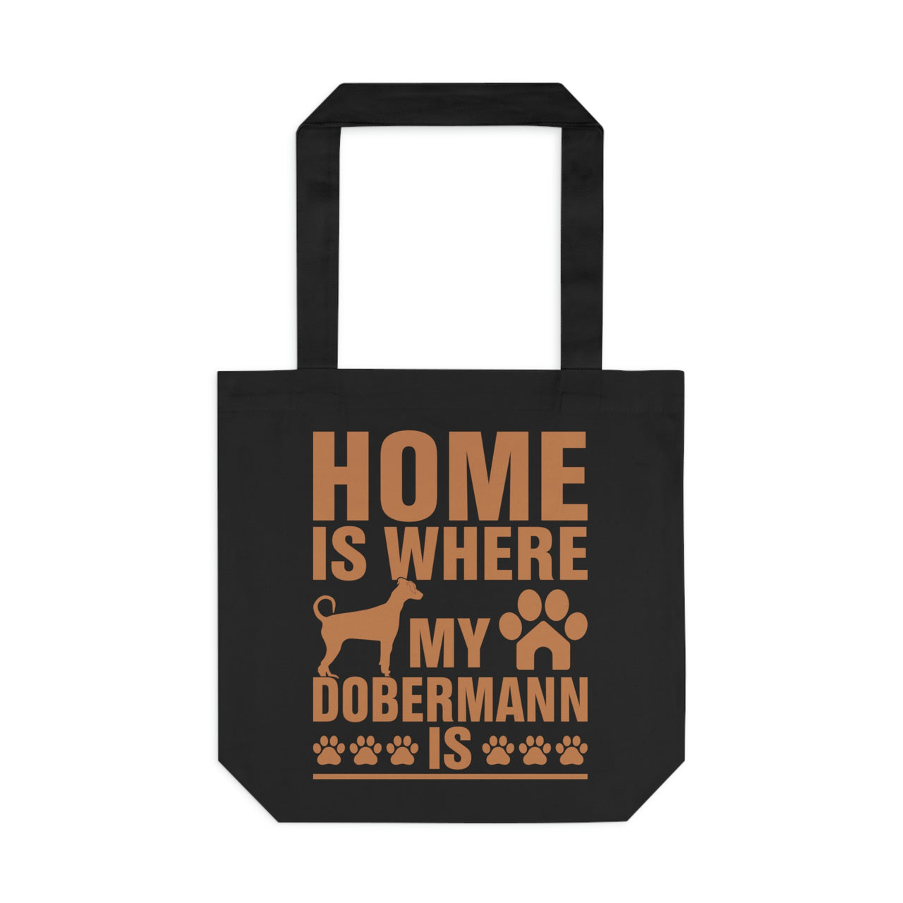 Home is Where My Dobermann is Tote Bag