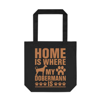 Thumbnail for Home is Where My Dobermann is Tote Bag