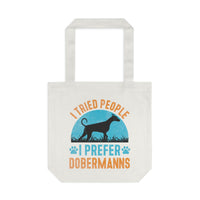 Thumbnail for I Prefer Dobermanns Tote Bag