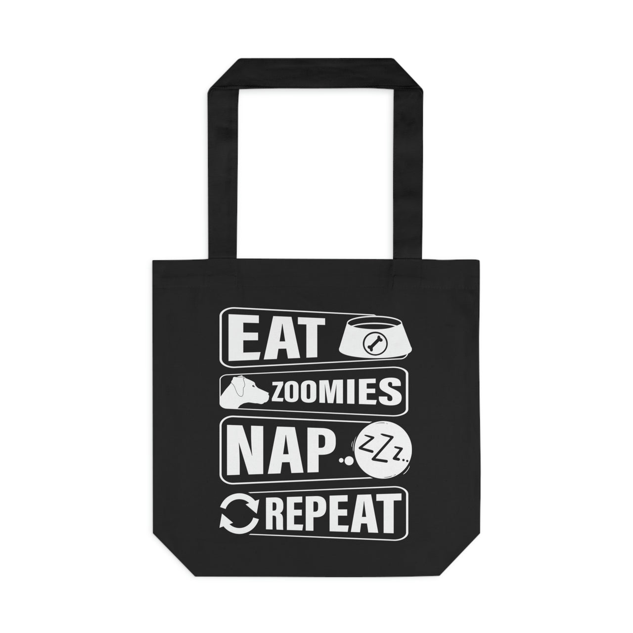 Eat Zoomies Nap Repeat Tote Bag