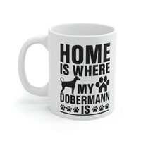 Thumbnail for Home is Where my Dobermann Is Mug