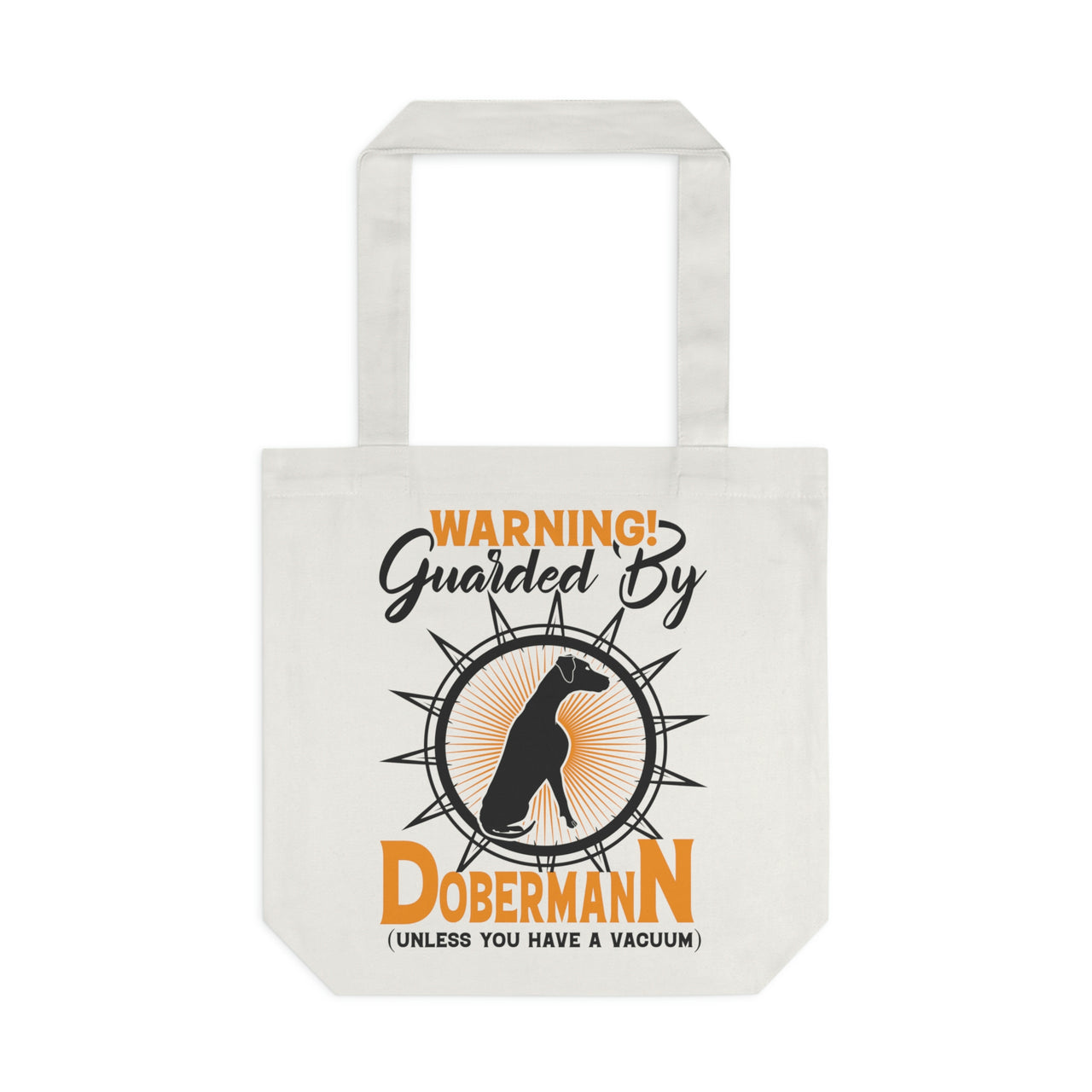 Warning Guarded by Dobermann Tote Bag