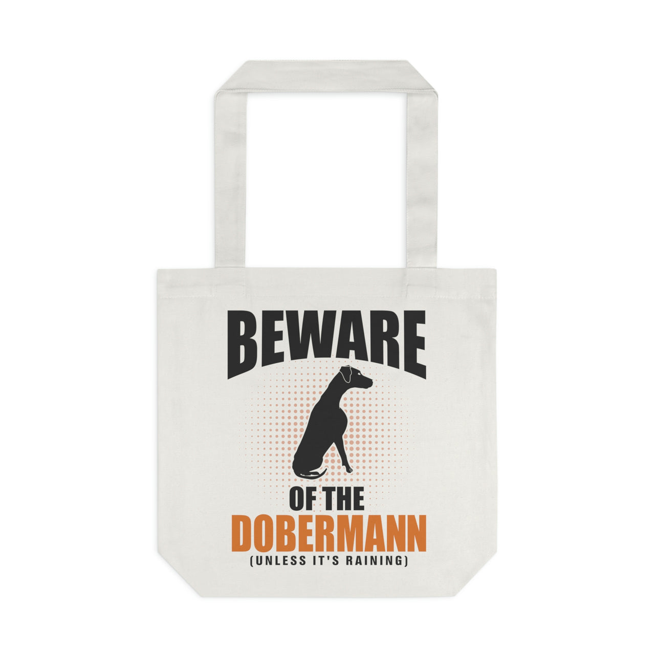 Unless it's Raining Dobermann Tote Bag