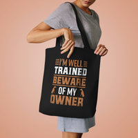 Thumbnail for I'm Well Trained Dobermann Tote Bag