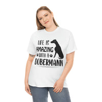 Thumbnail for Life is Amazing with a Dobermann T-shirt